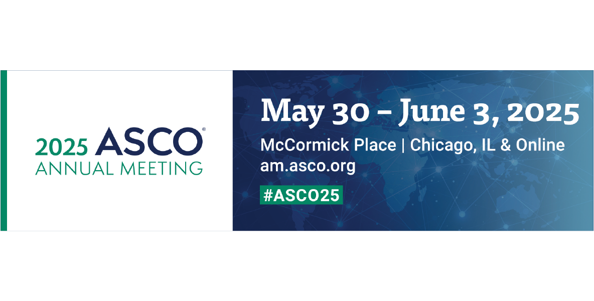 American Society of Clinical Oncology (ASCO) 2025 Annual Meeting